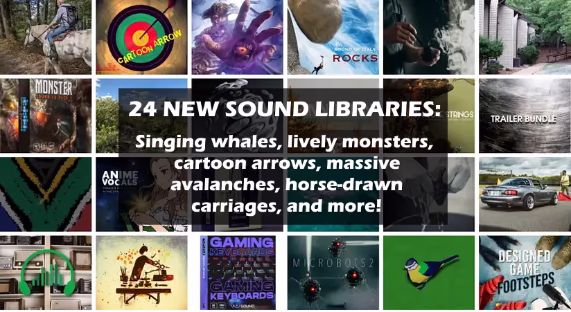24 new sound effects libraries for game audio and film sound design
