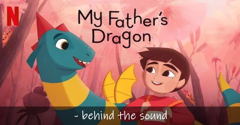 My Fathers Dragon sound