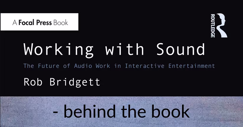 Working With Sound by Rob Bridgett