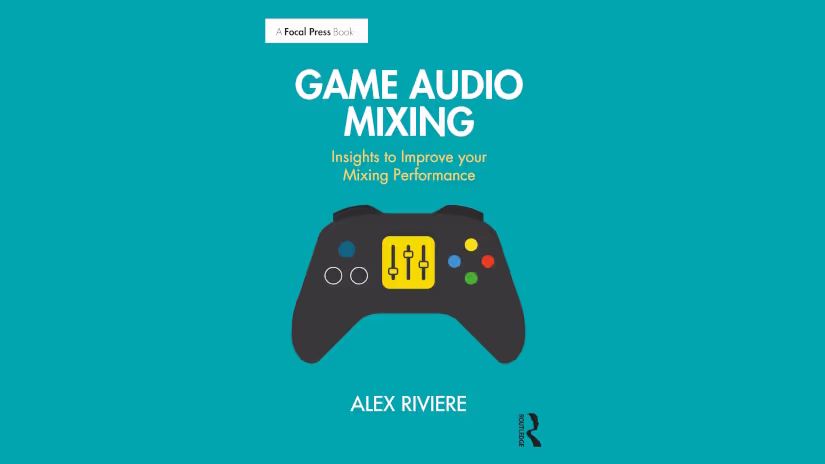 Game Audio Mixing Book