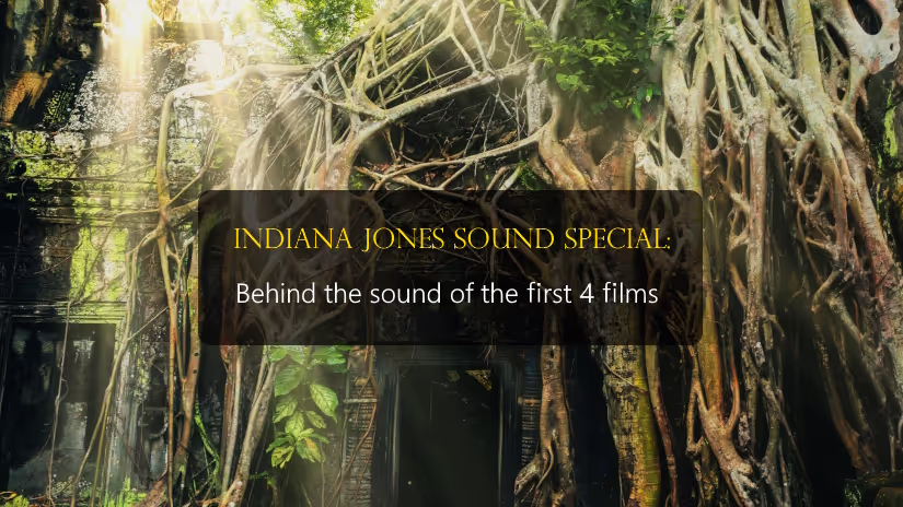 Indiana Jones Film Sound