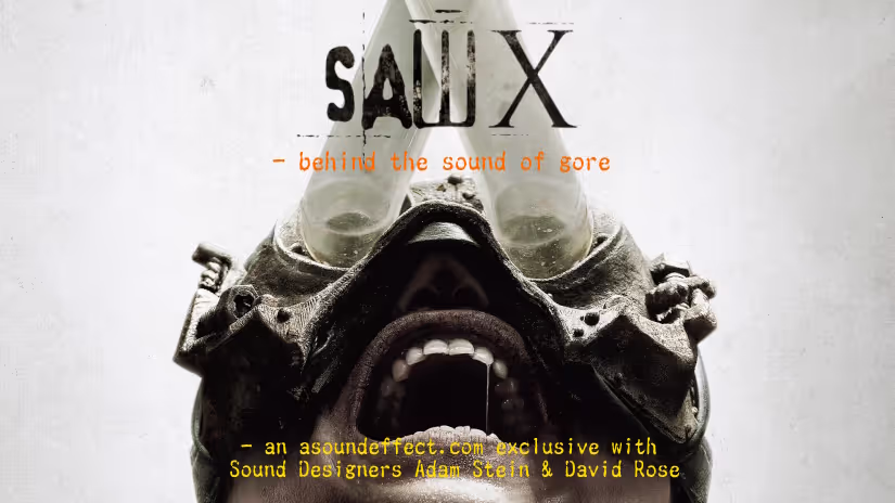 Saw X Film Horror Sound Design & Sound Effects