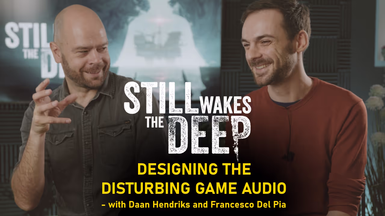 Still Wakes The Deep Game Audio, Sound Design and Sound Effects