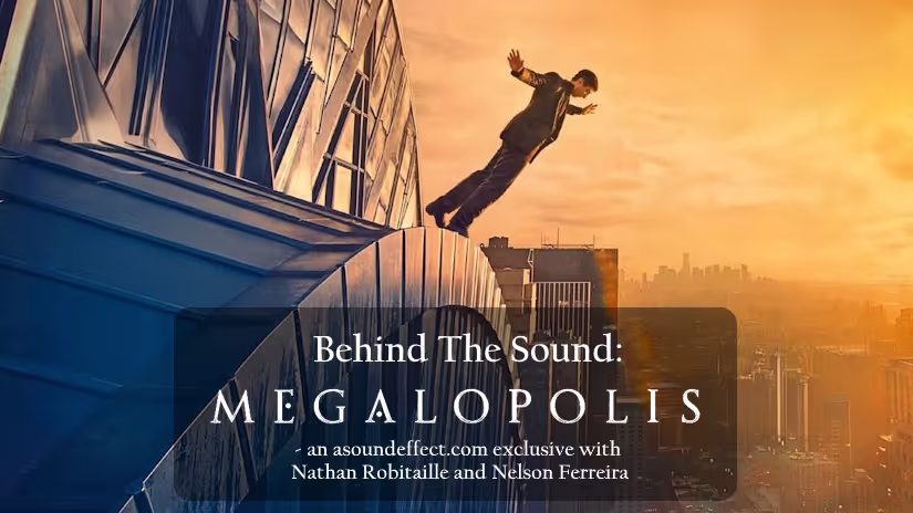 Megalopolis Film Sound Design