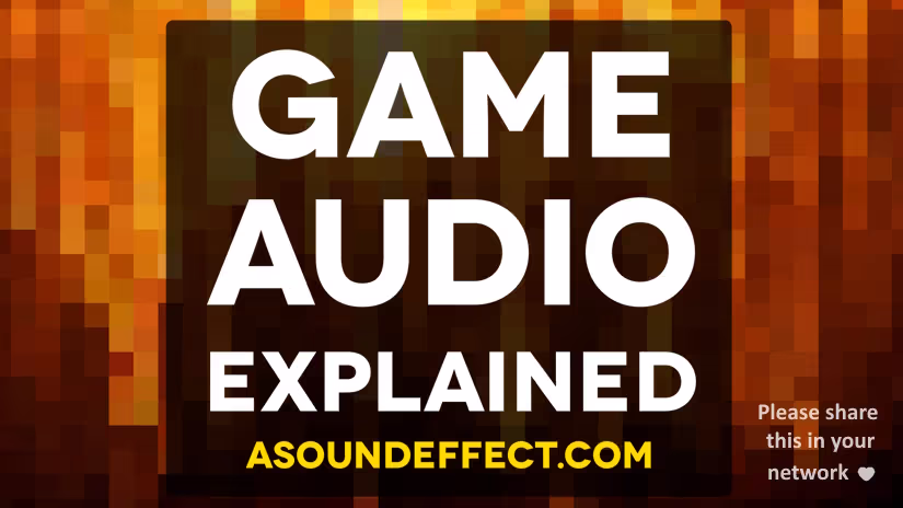 Game Audio Explained