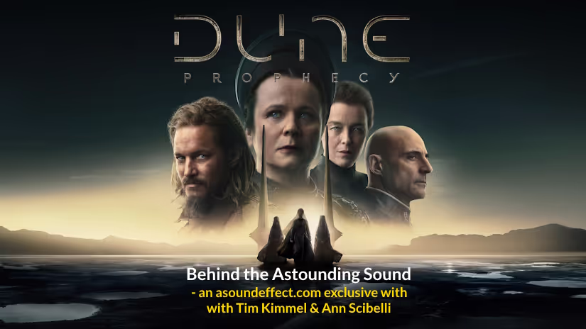 Dune Prophecy - behind the astounding sound design