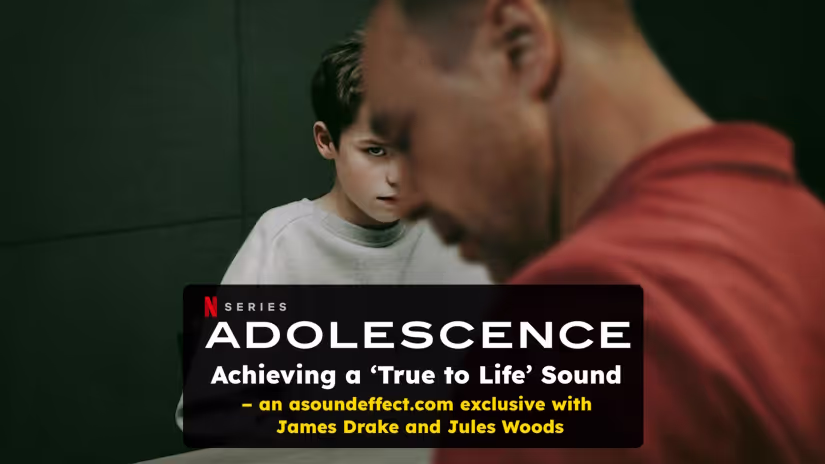 Adolescence series sound design