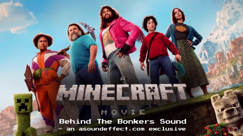 A Minecraft Movie Sound Design