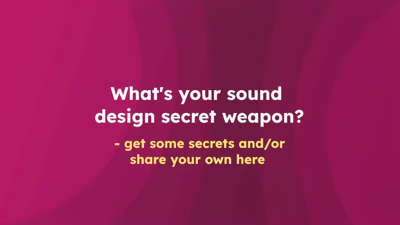 Sound Design Secrets