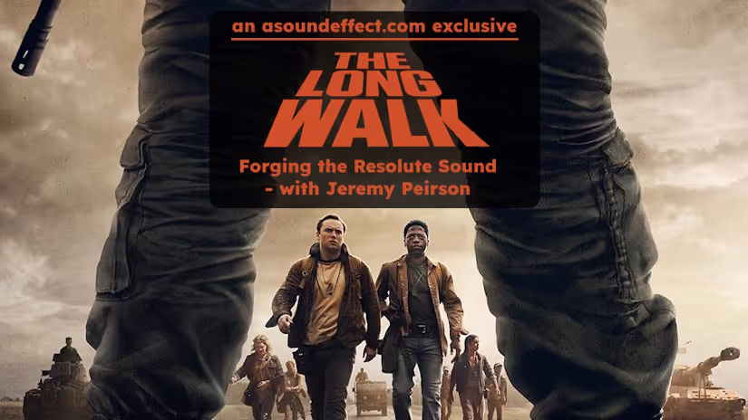 The Long Walk Film Sound Design and Sound Effects