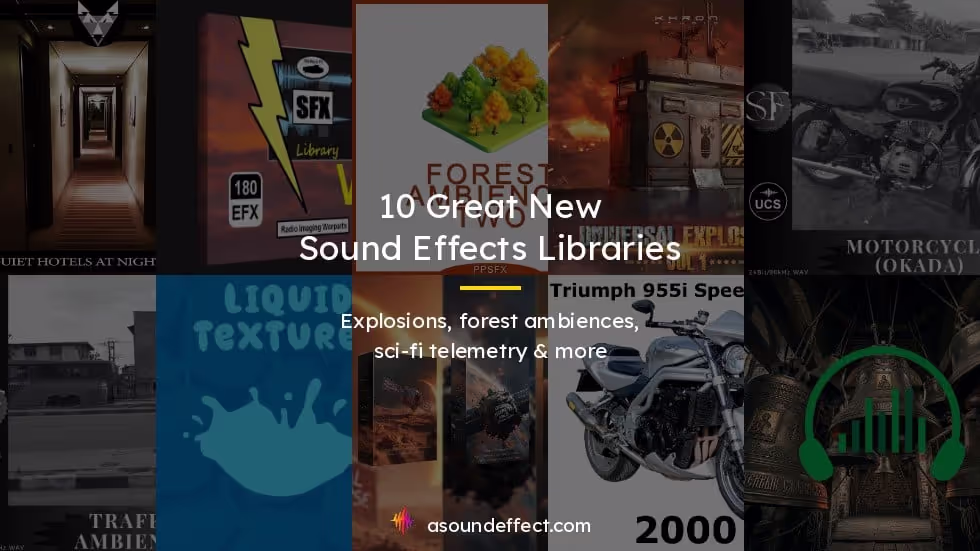 10 new indie sound effects libraries - from churches to explosions and beyond