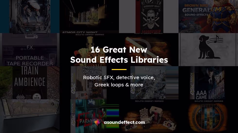 Robotic SFX, detective voice, Greek loops & more