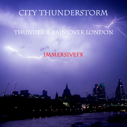 City Thunderstorm sound effects