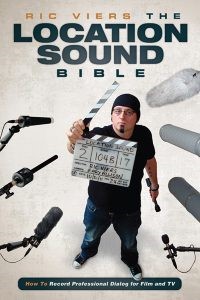 Cover of The Location Sound Bible by Ric Viers