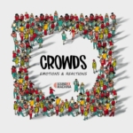 Crowds: Emotions And Reactions sound library cover by Sound Ex Machina