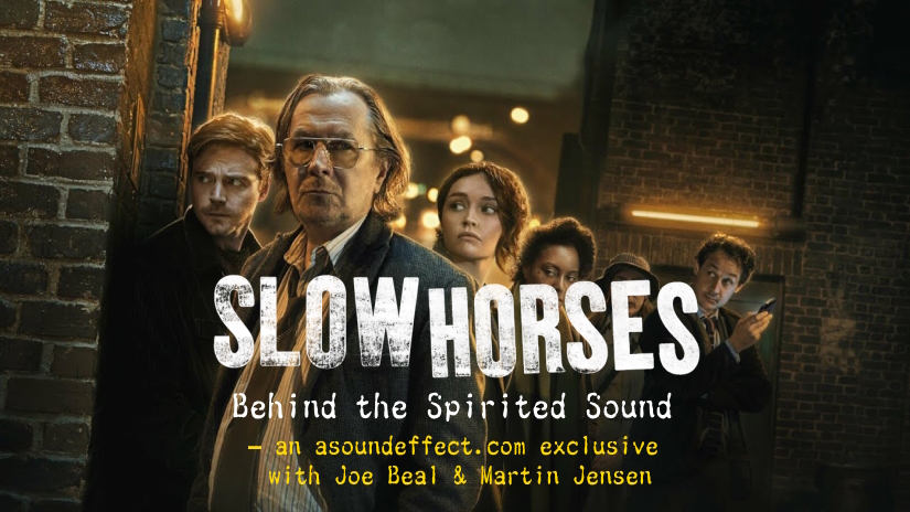 Slow Horses series sound design