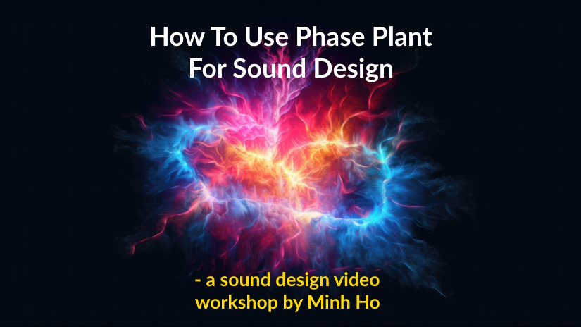 Phase Plant for Sound Design