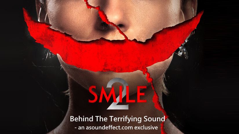 Smile 2 horror film sound design