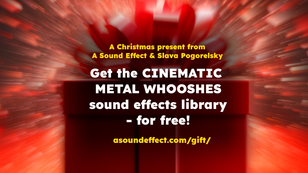 Christmas has come early! Get the Cinematic Metal Whooshes sound effects library by Slava Pogorelsky – completely free!