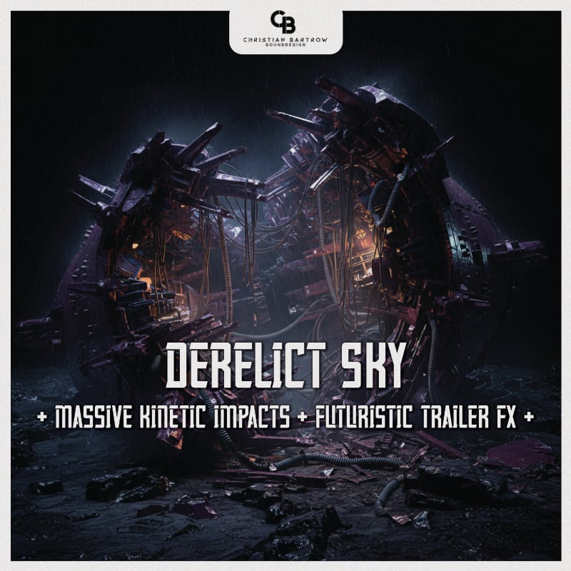 DERELICT SKY – Massive Kinetic Impacts & Futuristic Trailer FX