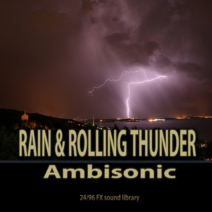 Ambisonic Rain and Rolling Thunder
