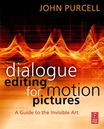 Cover of Dialogue Editing for Motion Pictures by John Purcell