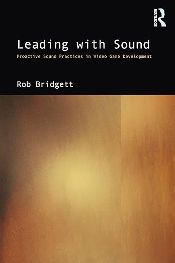 Cover of Leading with Sound by Rob Bridgett