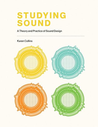 Cover of Studying Sound by Karen Collins