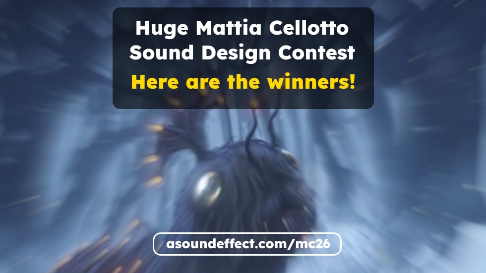 Here are the winners of the Mattia Cellotto Sound Design Contest!