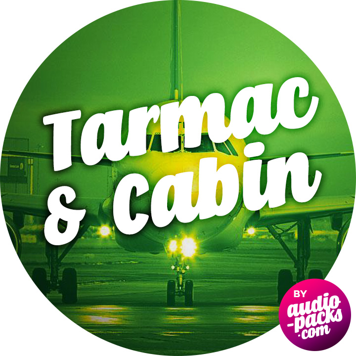 Tarmac & Cabin
