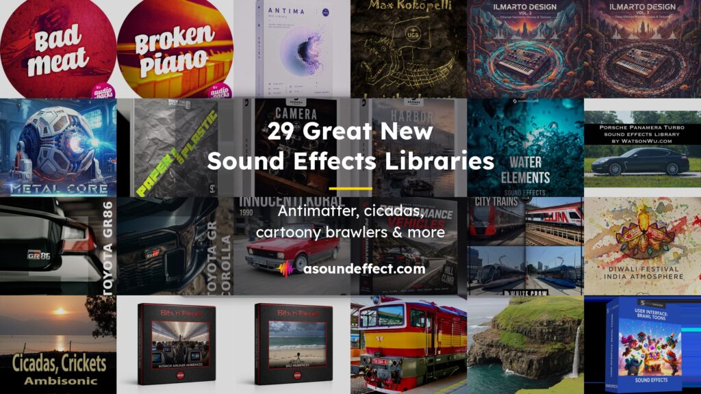 29 great new sound effects libraries: Combat gore, antimatter, cartoony brawlers, ambisonic cicadas & more