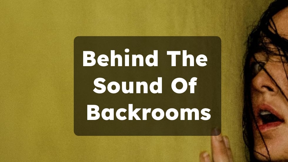 Behind the sound of Backrooms: Mono found footage, exaggerated Foley – and camel screams