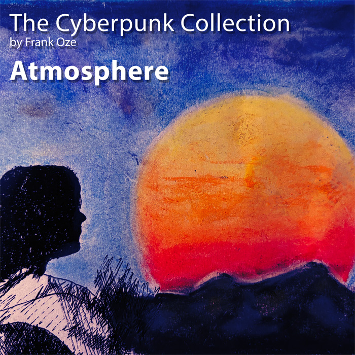 The Cyberpunk Collection – Atmosphere
