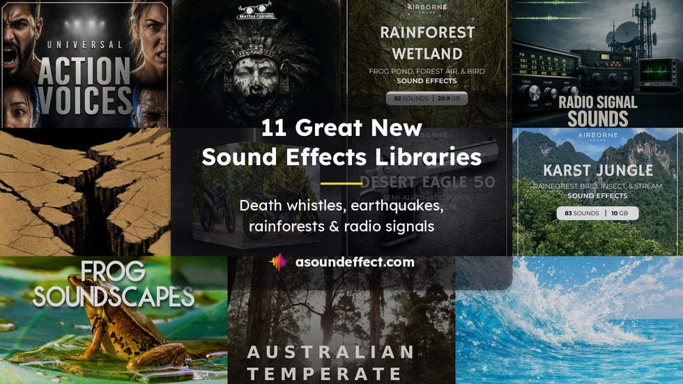 11 great new sound effects libraries: Death whistles, earthquakes, rainforests, radio signals & more