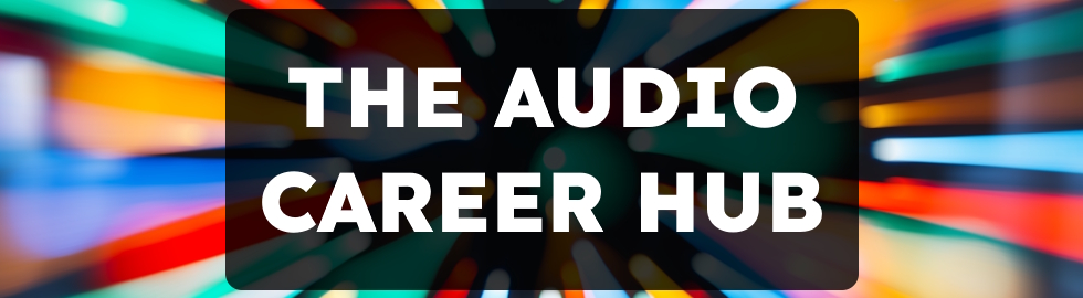 The Audio Career Hub