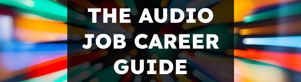 The Audio Job Career Guide