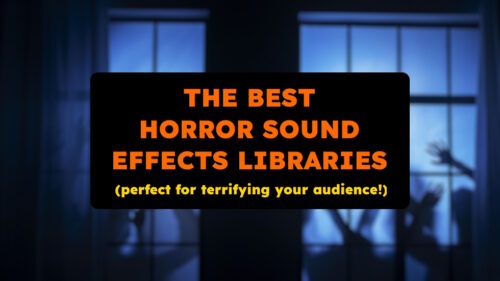 The best horror sound effects libraries of 2026