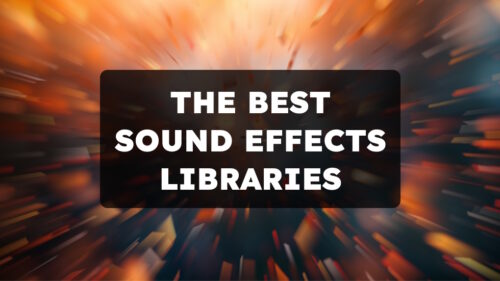 The best sound effects libraries of 2026